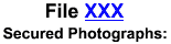 File XXX and Secured Photographs